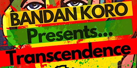 Bandan Koro Presents: Transcendence  primary image