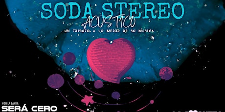 Lo Mejor de La Musica de Soda Stereo (acústico) presentado por Será Cero