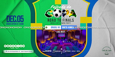 Feijoada da Copa | World Cup 2022 Viewing Party - Brazil X South Korea