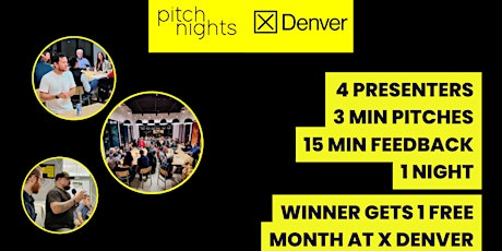 Pitch Nights @ X Denver