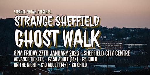 Strange Sheffield Ghost Walk - City Centre 10th February 2023
