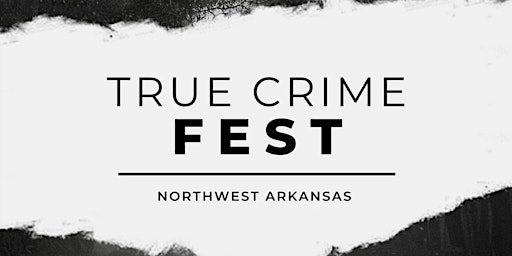 True Crime Fest NWA