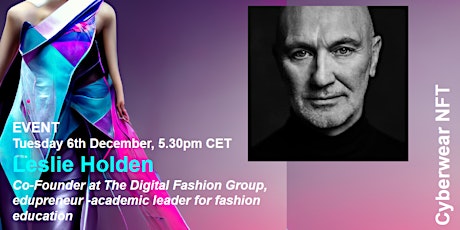 CyberwearNFT x Leslie Holden: Co-Founder at The Digital Fashion Group