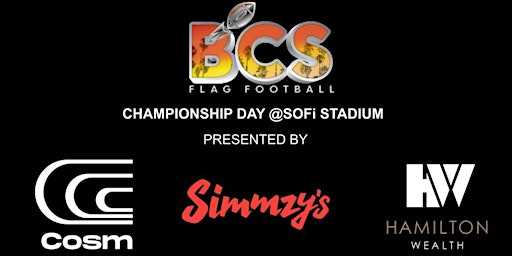 BCS Flag Football Championship @ SoFi Stadium - Fall 2022