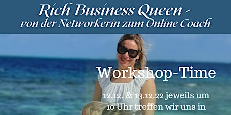 Rich Business Queen - von der Networkerin zum Online Business Coach