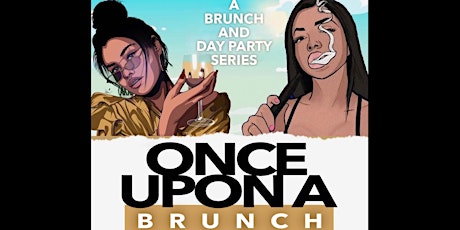 Once Upon A Brunch AT THERAPY  BRUNCH X DAY PARTY SERIES