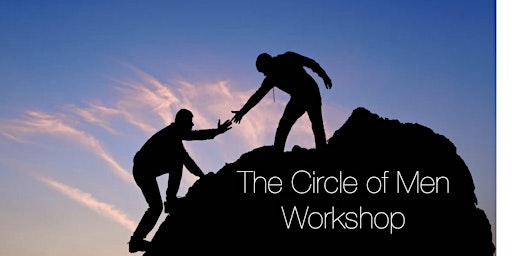 THE CIRCLE OF MEN WORKSHOP (10 Sessions)