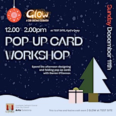 Imagen principal de GLOW at TEST SITE: Pop Up Card Making Workshop