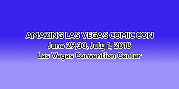 2018 Amazing Las Vegas Comic Con