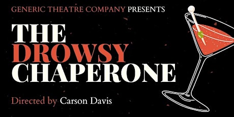 Generic Theatre Company’s The Drowsy Chaperone primary image
