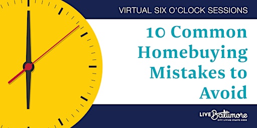 10 Common Homebuying Mistakes to Avoid Virtual Workshop