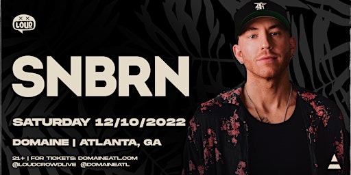 SNBRN - LIVE at Domaine on 12/10/22