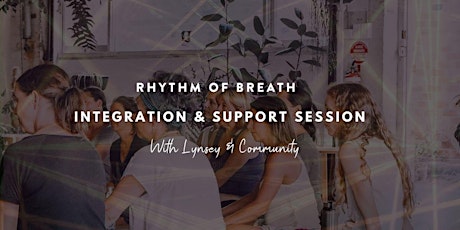 Rhythm of Breath Practice - Integration & Support Session primary image