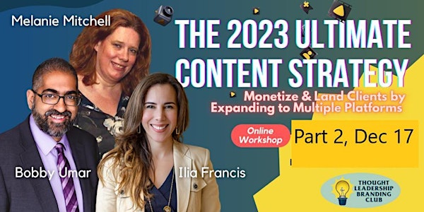 2023 Multi-Platform Expansion Content Strategy 2: Monetize & Land Clients
