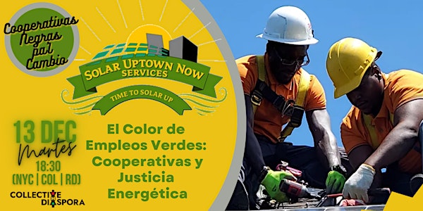 El Color de Empleos Verdes: Cooperativas y Justicia Energética con SUNS