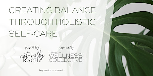 Creating Balance Through Holistic Self-care primary image