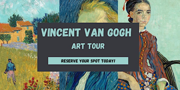 Virtual Vincent van Gogh Art Tour