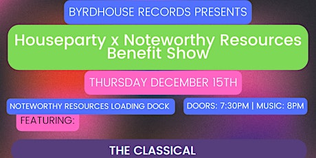 Houseparty X NWR Benefit Show