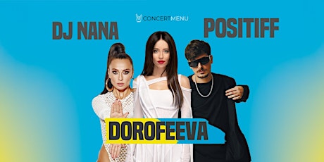 DOROFEEVA x POSITIFF x DJ NANA Concert // Toronto