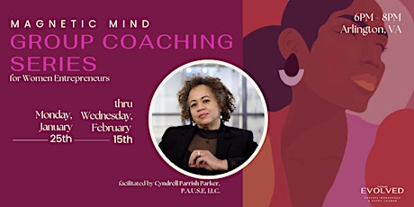 Magnetic Mind Private Coaching Workshop for Women Entrepreneurs | Series
