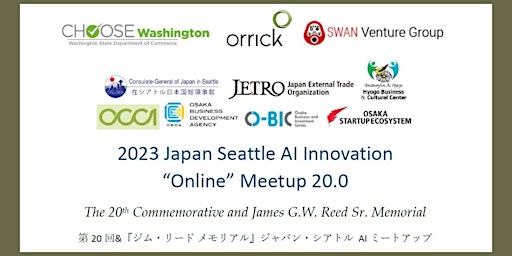 Japan Seattle AI Innovation Meetup 20.0 Jan 25&26 (JST) :  Jan 24&25 (PST)