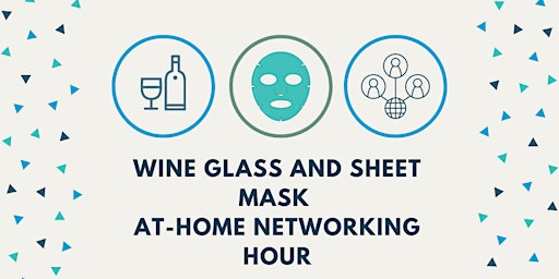 Primaire afbeelding van Wine Glass and Sheet Mask - At-Home Networking Hour