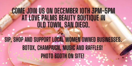 Beauty Holiday Event (Old Town, San Diego)