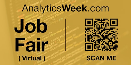 #AnalyticsWeek Virtual Job Fair / Career Expo Event