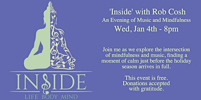 'Inside' with Rob Cosh - Vol 1.    Music, Mindfulness, Quiet time.