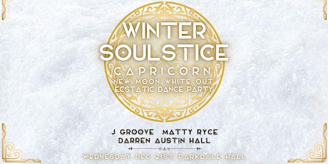 Chocolate Groove - Winter Soulstice White Out Cacao Ecstatic Dance Party