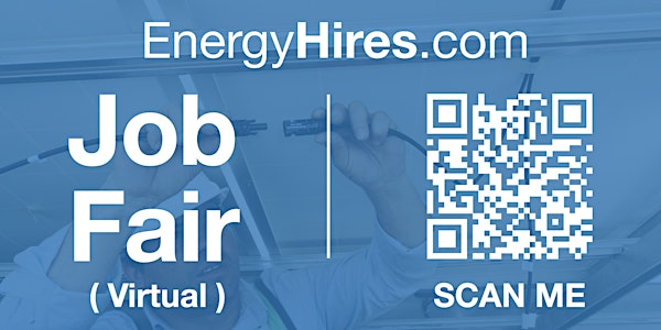 #EnergyHires Virtual Job Fair / Career Expo Event #Online