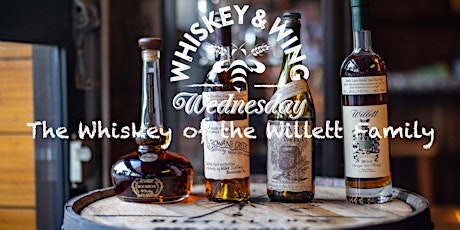 Whiskey & Wing Wednesday - The Whiskey of the Willett Family
