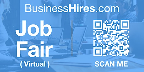 #BusinessHires Virtual Job Fair / Career Expo Event #Online