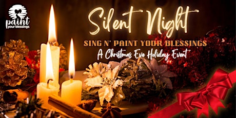 A Christmas Eve:  Sing N' Paint Holiday Party - Silent Night!