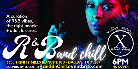 R&B and Chill Happy Hour @ XPerience Restaurant & Cocktails