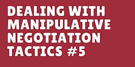 Imagen principal de Dealing with Manipulative Negotiation Tactics #5