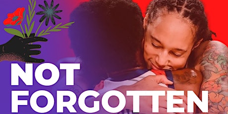 Not Forgotten: Letters to Brittney Griner + Our Incarcerated LGBTQIA+ Fam