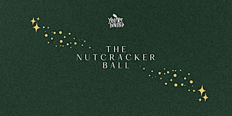 THE NUTCRACKER BALL