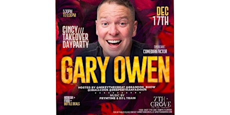 Cincy Takeover Day Party Hosted by Gary Owen