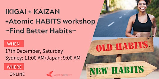 IKIGAI + KAIZAEN  WORKSHOP〜find better habits 〜