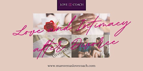 LOVE AND INTIMACY AFTER DIVORCE 2023 Mars Venus LOVE COACH Masterclass LIVE primary image
