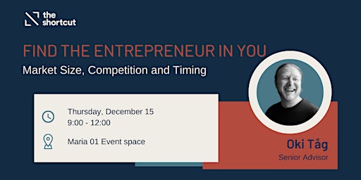 Find the Entrepreneur in You - Market Size, Competition and Timing