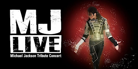 MJ Live Michael Jackson Tribute Show