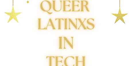 Queer Latinxs in Tech - January Happy Hour!