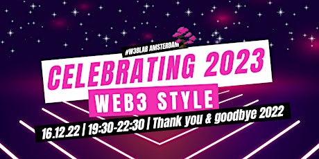 W3B Lab: Thank You & Goodbye 2022, Celebrating 2023 | Free