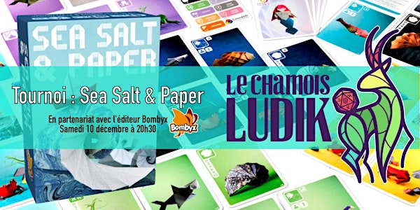 Tournoi : Sea Salt & Paper