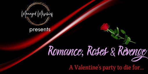 Managed Mischief & Yungaburra Hotel present: Romance, Roses & Revenge