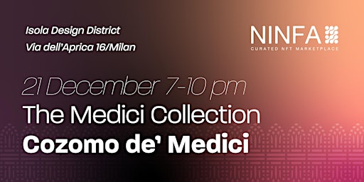 The Medici Collection - Digital Art Exhibition at Ninfa Labs Milano