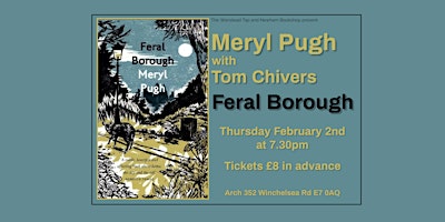 Meryl Pugh: Feral Borough