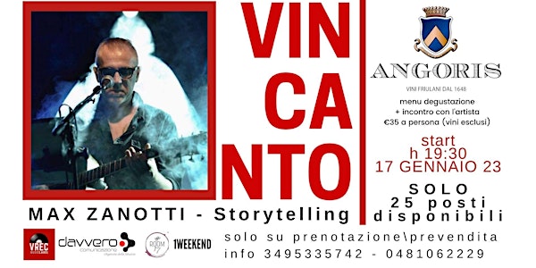 MAX ZANOTTI storytelling - VinCanto @Podere di Angoris - Cormons (GO)